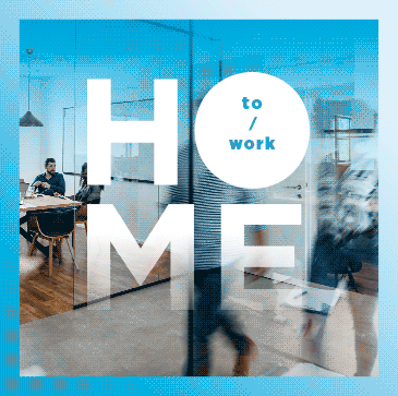 HOME DANS DES ESPACES DE TRAVAIL QUI FAVORISENT LE BIEN-ÊTRE DE TOUS.gif